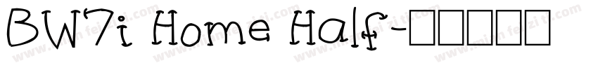 BW7i Home Half字体转换